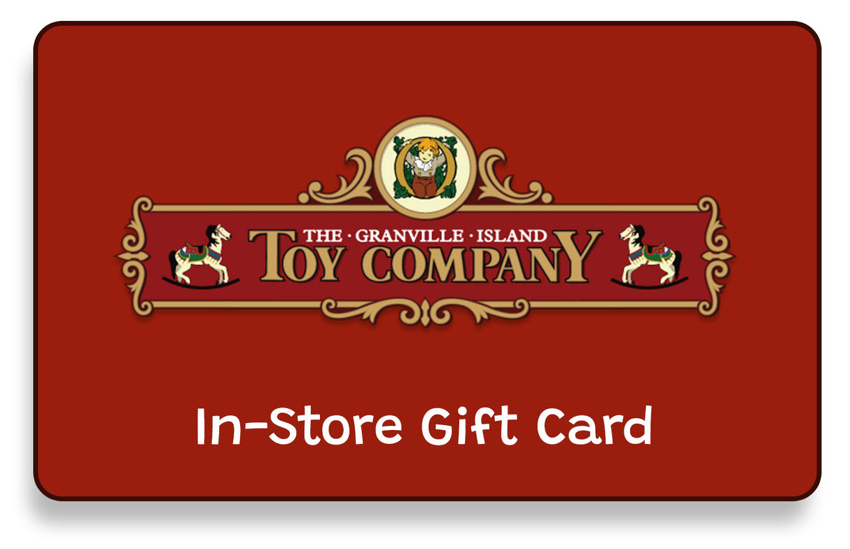 Granville Island Toy Co. IN-STORE GIFT CARD