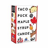 Taco, Puck, Maple Syrup, Canoe