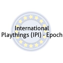 International Playthings (IPI) - Epoch